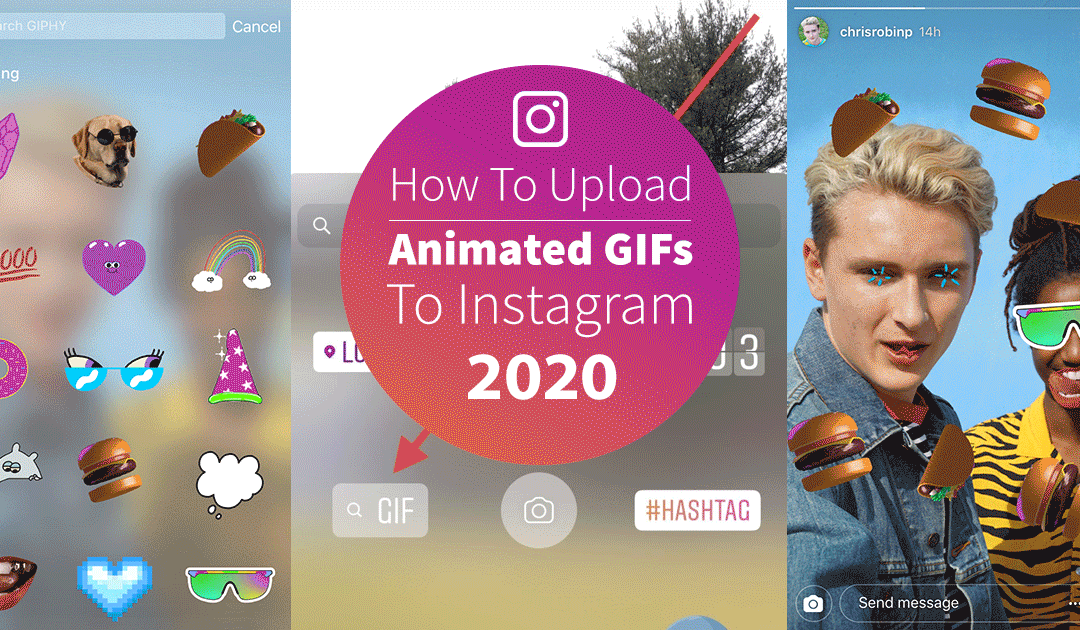 How To Upload Animated GIFs To Instagram [2020]