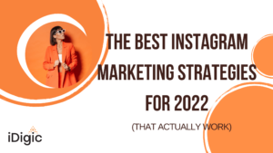 banner image for blog post: The Best Instagram Marketing Strategies for 2022