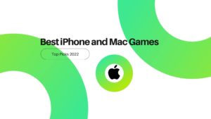 the best iphone and mac games of 2022 blog banner
