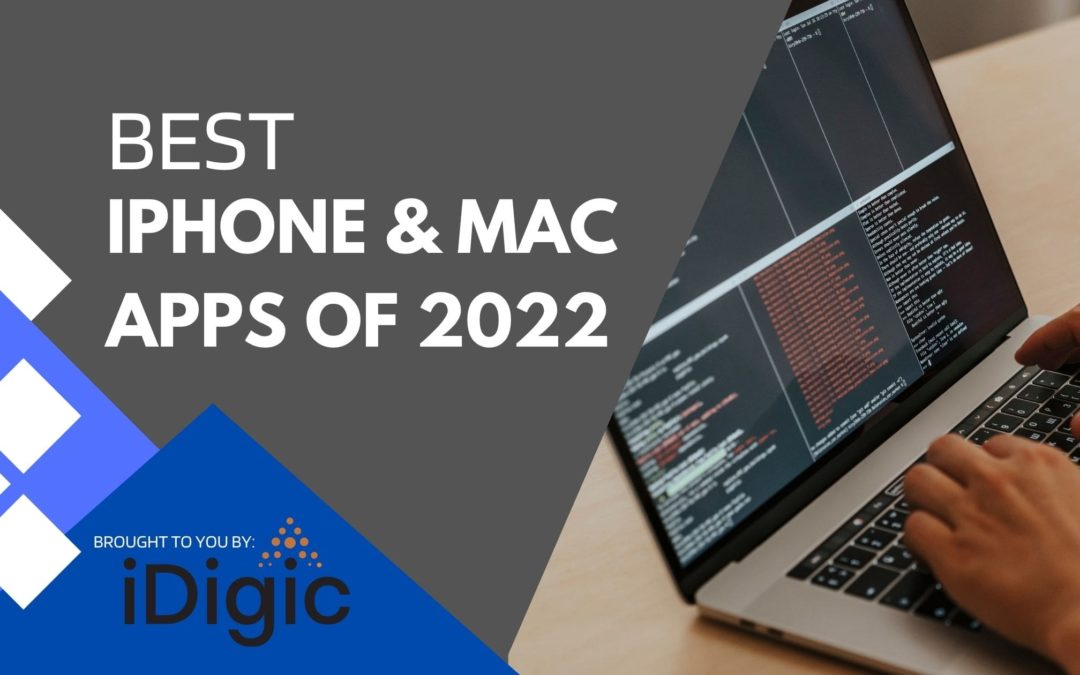 The BEST iPhone and Mac Apps of 2022