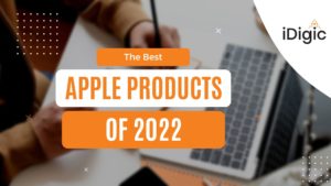 best apple products of 2022 blog banner