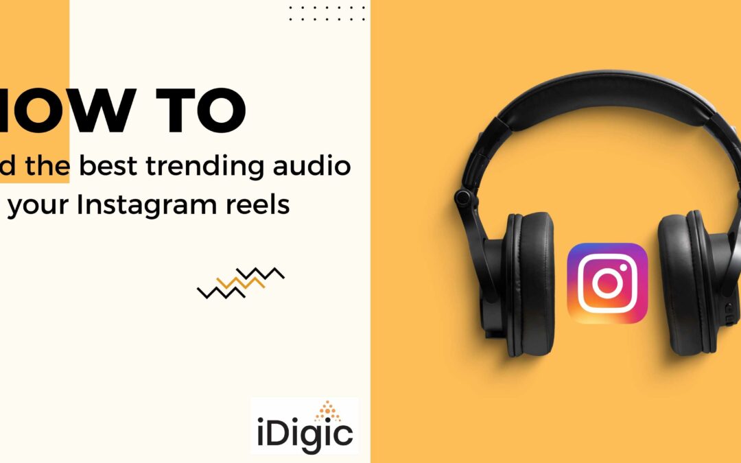 How to find the best trending audio for Instagram Reels