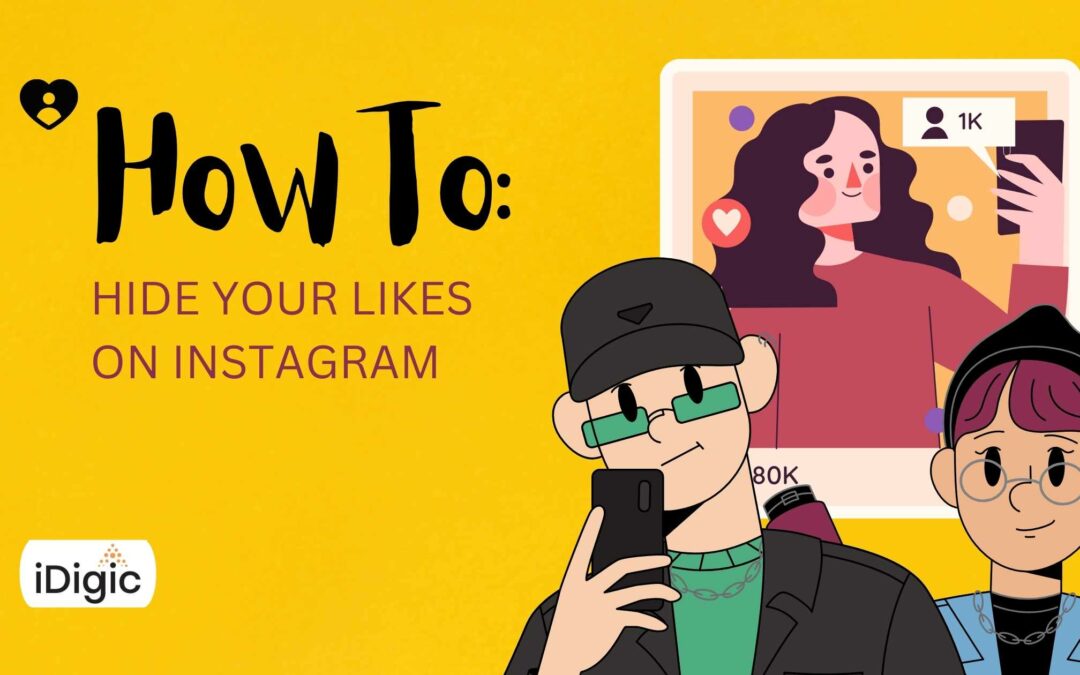 HOW TO: Hide Your Likes on Instagram Guide