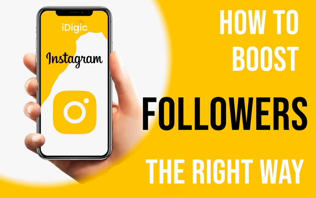 How to Boost Instagram Followers the Right Way