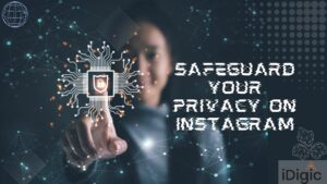 Safeguard Your Privacy on Instagram