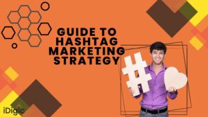 Guide to Hashtag Marketing Strategy