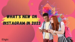 What's New on Instagram in 2023