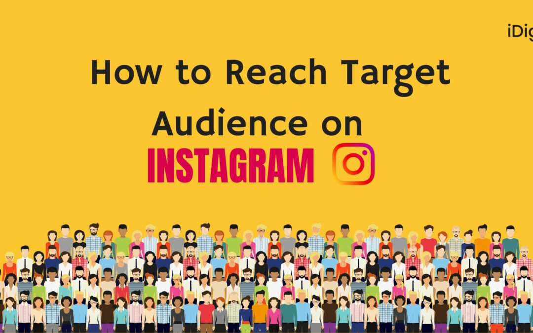 How to Reach a Target Audience on Instagram?