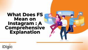 What Does FS Mean on Instagram A Comprehensive Explanation